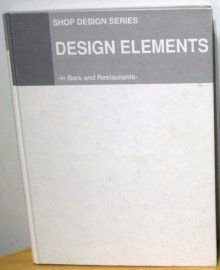 DESIGN ELEMENTS IN BARS AND RESTAURANTS